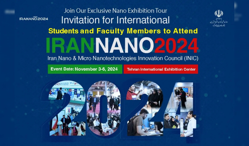 Invitation for International Students and Faculty Members Residing in Iran to Visit the 15th International Nano Exhibition 2024